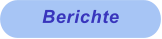 Berichte